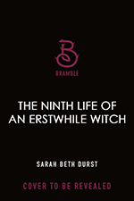 The Ninth Life of an Erstwhile Witch